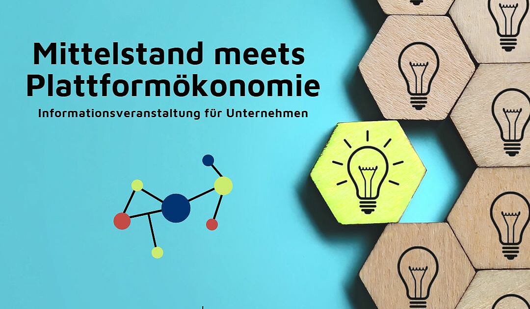 Infoveranstaltung für Unternehmen Mittelstand meets Plattformökonomie